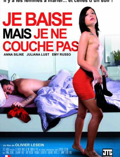 Я Трахаюсь, Но Я Не Подстилка / Je Baise Mais Je Couche Pas (2014)