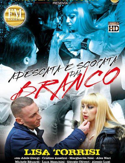 Соблазненная И Трахнутая Бандой / Adescata e Scopata dal Branco (2014)