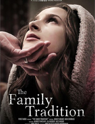 Семейные Традиции / The Family Tradition (2018)